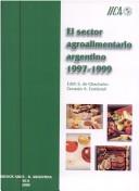 Cover of: El sector agroalimentario argentino, 1997-1999