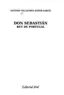 Cover of: Don Sebastián, Rey de Portugal