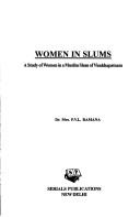 Cover of: Women in slums by P. V. L. Ramana, P. V. L. Ramana