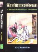Cover of: The silenced drums: a review of tribal economic development
