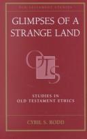 Cover of: Glimpses of a strange land: studies in Old Testament ethics