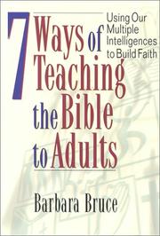 Cover of: 7 Ways of Teaching the Bible to Adults: Using Our Multiple Intelligences to Build Faith