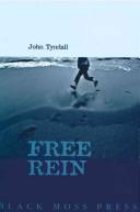Cover of: Free rein by Tyndall, John