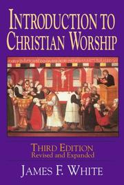 Cover of: Introduction to Christian worship by James F. White