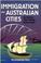 Cover of: Immigration & Australian cities