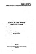 Cover of: Türkiye ve Türk dünyası jeopolitiği üzerine by Muzaffer Özdağ