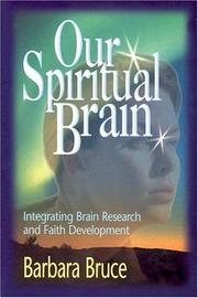 Cover of: Our Spiritual Brain: Integrating Brain Research and Faith Development