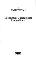 Cover of: Dede Korkut Oğuznameleri üzerine notlar