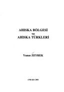 Ahıska bölgesi ve Ahıska Türkleri by Yunus Zeyrek