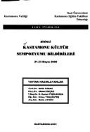 Birinci Kastamonu Kültür Sempozyumu bildirileri by Kastamonu Kültür Sempozyumu (1st 2000 Kastamonu, Turkey)