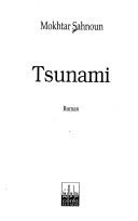 Cover of: Tsunami by Mokhtar Sahnoun