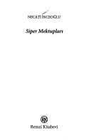 Cover of: Siper mektupları by Necati İnceoğlu, Necati İnceoğlu