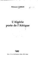 Cover of: L' Algérie porte de l'Afrique