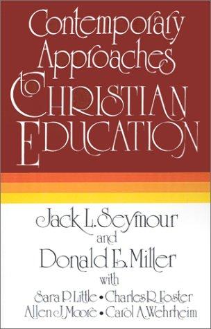 Contemporary approaches to Christian education by Jack L. Seymour