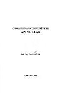 Cover of: Osmanlıdan Cumhuriyete azınlıklar