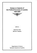 Cover of: Essays on aspects of the political economy of Lesotho by editors, Neville W. Pule, Motlatsi Thabane.