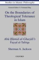 Cover of: On the boundaries of theological tolerance in Islam by Sherman A. Jackson
