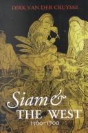 Cover of: Siam and the West, 1500-1700