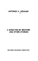 Cover of: A song for my brother and other stories by Antonio A. Hidalgo