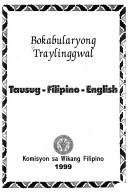 Cover of: Bokabularyong traylinggwal: Tausug-Filipino-English.