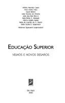 Cover of: Educação superior by Afrânio Mendes Catani ... [et al.] ; Valdemar Sguissardi, organizador.