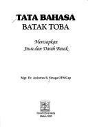 Cover of: Tata bahasa Batak Toba: meresapkan jiwa dan darah Batak