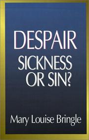 Despair: Sickness or Sin? by Mary Louise Bringle