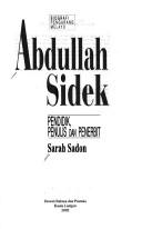 Cover of: Abdullah Sidek: pendidik, penulis, dan penerbit