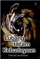 Cover of: Lubang hitam kebudayaan