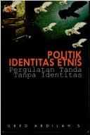 Politik identitas etnis by Ubed Abdilah S.