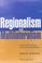 Cover of: Regionalism and multilateralism