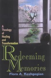Cover of: Redeeming Memories: A Theology of Healing and Transformation