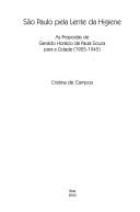 Cover of: São Paulo pela lente da higiene: as propostas de Geraldo Horácio de Paula Souza para a cidade, 1925-1945