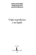 Cover of: Cripto maranhenses e seu legado by Antonia da Silva Mota