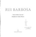 Rui Barbosa by Bolivar Lamounier