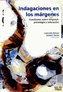 Cover of: Indagaciones en los márgenes: cuestiones sobre lenguaje, psicología y educación