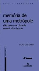 Memória de uma metrópole by Silvio Luiz Lofego