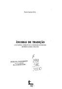 Cover of: Ancoras de tradição: luta política, intelectuais e construção do discurso histórico na Bahia, 1930-1949