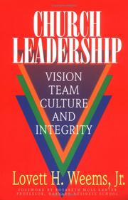 Cover of: Church leadership: vision, team, culture, and integrity