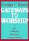 Cover of: Gateways to worship