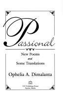 Cover of: Passional by Ophelia A. Dimalanta, Ophelia A. Dimalanta