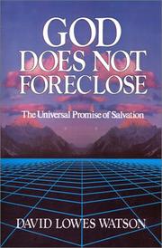 Cover of: God does not foreclose: the universal promise of salvation