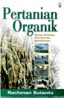 Cover of: Pertanian organik by Rachman Sutanto.