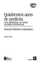 Quinhentos anos de periferia by S. Pinheiro Guimarães