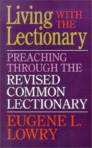 Cover of: Living with the lectionary: preaching through the Revised common lectionary