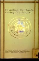 Revisiting our roots, facing our future by Ma. Assunta C. Cuyegkeng