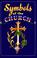 Cover of: Symbols of the church