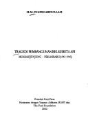 Cover of: Tragedi pembangunan rel kereta api Muarasijunjung-Pekanbaru, 1943-1945 by M. Syafei Abdullah