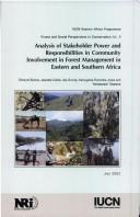 Analysis of stakeholder power and responsibilities in community involvement in forest management in eastern and southern Africa by Edmund G. C. Barrow