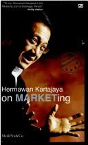 Cover of: Hermawan Kartajaya on marketing. by Hermawan Kartajaya